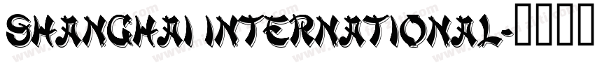 Shanghai International字体转换